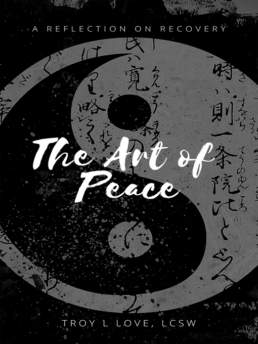 Title details for The Art of Peace by Troy L Love - Available